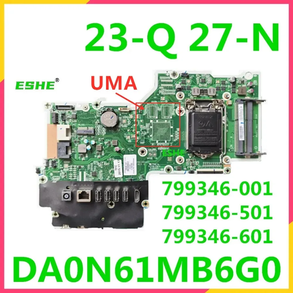 For HP 23-Q 27-N 23 27 all-in-one computer motherboard 799346-001 799346-501 799346-601 DA0N61MB6G0 Motherboard 100% Tested