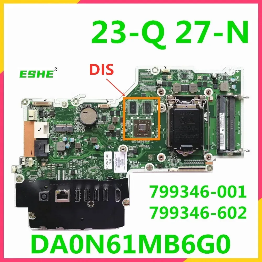 For HP 23-Q 27-N 23 27 all-in-one computer motherboard 799346-001 799346-501 799346-601 DA0N61MB6G0 Motherboard 100% Tested - Image 2