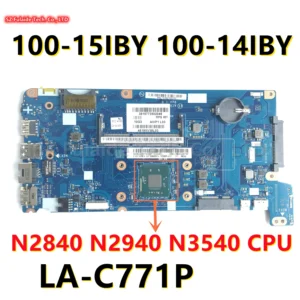 LA-C771P For Lenovo Ideapad 100-15IBY B50-10 100-14IBY B40-10 Laptop Motherboard N2830 N2930 N3530 CPU UMA DDR3 100% Tested OK