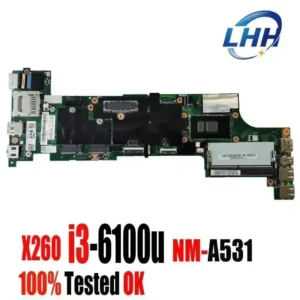 For Lenovo Thinkpad X260 Laptop Motherboard with I3-6th I5-6th I7-6th NM-A531 Mainboard 100% Tested OK